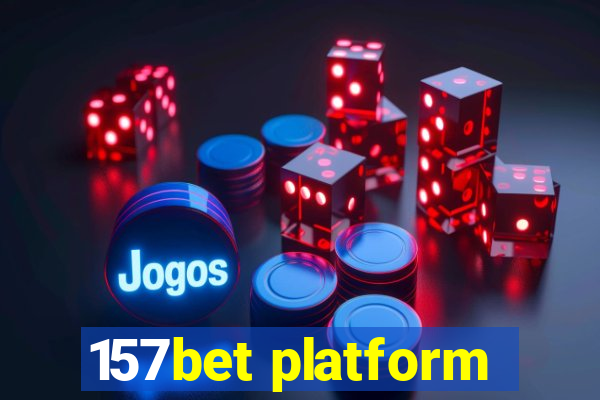 157bet platform